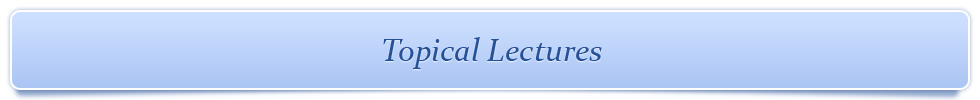 Topical Lectures